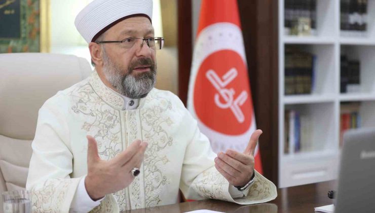 Diyanet İşleri Başkanı Erbaş: “Kur’an’ı okuyarak ve Türk bayrağını tanıyarak içinizdeki kötülere en büyük cevabı verin”